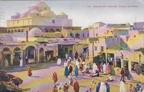 Algeria Tunis Bab Sujka Square 1910