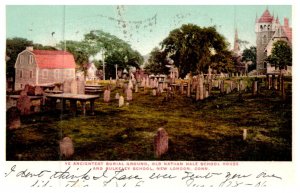 Connecticut  New London ,  Ancientest Burial ground , Old Nathan Hale Shool ,...