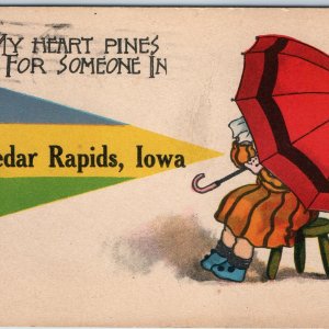 c1910s Cedar Rapids, IA Greetings Pennant Flag Heart Pines For Someone In A242