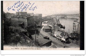 BREST, Finistere, France, 1900-1910's; Le Chateau Et Le Port De Guerre