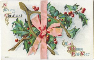 Merry Christmas Wishbone & Holly and A Happy New Year Embossed 1911