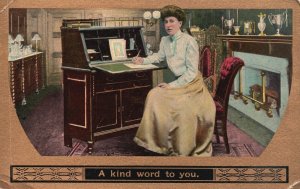 Vintage Postcard 1910 A kind Word To You! Woman in Dress Writing A Letter Art