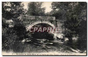 Old Postcard Monastery of St. Mary of Peter Vire Bridge Trinquelin