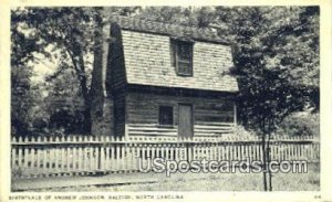 Birthplace of Andrew Johnson - Raleigh, North Carolina NC  