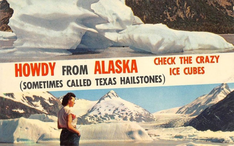 Howdy From Alaska Texas Hailstones Iceberg Portage Glacier '60s Vintage Postcard