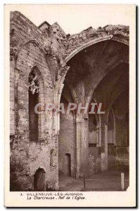 Old Postcard Villeneuve Avignon Charterhouse of Nave & # 39eglise