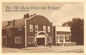 The Old Show & Second Feature Meadow Lands Pennsylvania, PA