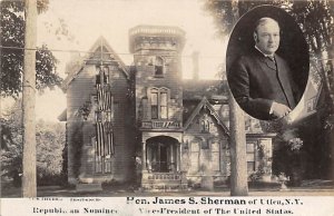 Hon. James S. Sherman  Residence Vice President of United States Utica, New Y...