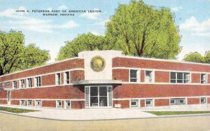 WARSAW, Indiana IN    JOHN C PETERSON POST Of AMERICAN LEGION   c1940's Postcard
