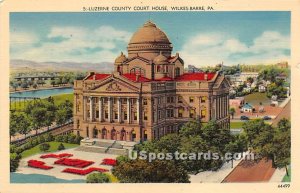 Luzerne County Court House - Wilkes-Barre, Pennsylvania