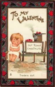 To My Valentine Trade's Dull Hot Roast Chestnuts Artist Signed Postcard