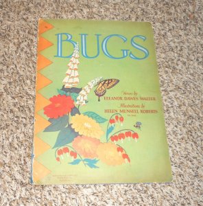 1931 Bugs By Eleanor Walter Illustrated By Helen Roberts Children's Book (K11)