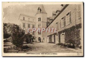 Old Postcard Montargis (Loiret) School St Louis du Chateau