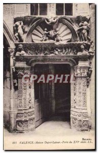 Old Postcard Valence House Dupre Latour door xvi ssecle ll