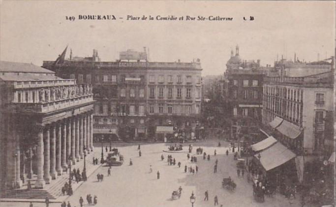 France Bordeaux Place de la Comedie et Rue Ste Catherine