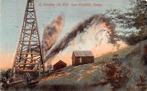 A Shooting Oil Well near Franklin - Franklin, Pennsylvania PA  