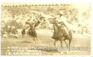 A New York Cowboy a Texas Bronck, Real Photo Western Cowboy Unused close to p...