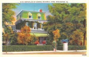 WINCHESTER, VA  Virginia   ADMIRAL RICHARD E BYRD BIRTHPLACE    c1940's Postcard