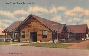 Camp Claiborne Louisiana Bus Station Linen Vintage Postcard AA29695