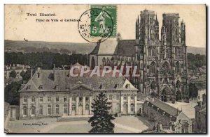 Toul - Hotel de Ville and Cathedrale - Old Postcard