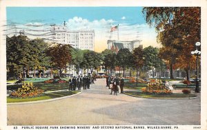 Public Square Park Showing Miner's and Second National Banks Wilkes-Barre, Pe...