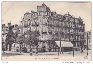 LE HAVRE, L'Hotel Continental, Seine Maritime, France, 00-10s