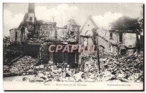 Postcard Old House Burnt by the Germans Senlis Army