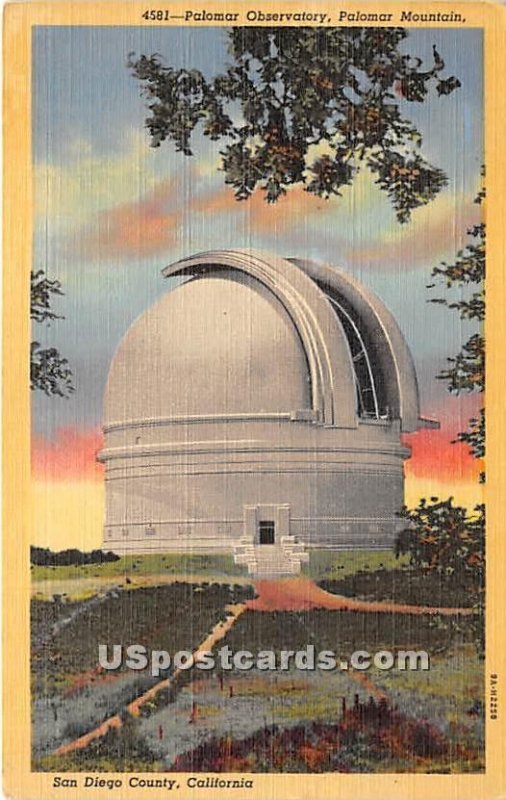 Palomar Observatory - San Diego County, CA