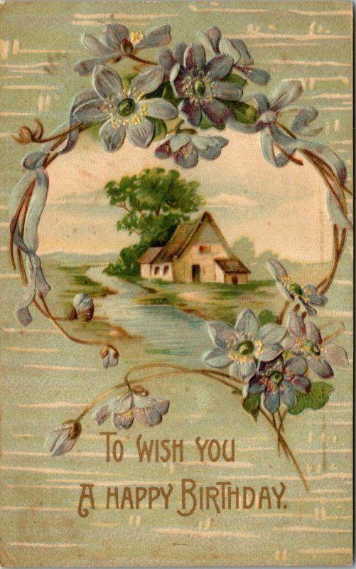 WISH YOU A HAPPY BIRTHDAY - EMBOSSED -  FARM SCENE - FLOWERS - VINTAGE POSTCARD