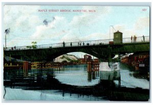 1910 Maple Street Bridge River Lake People Manistee Michigan MI Posted Postcard