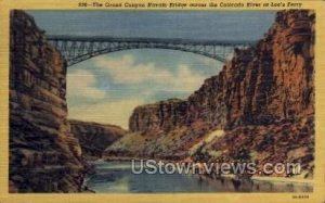 Grand Canyon Navajo Bridge - Grand River Canon, Colorado CO  