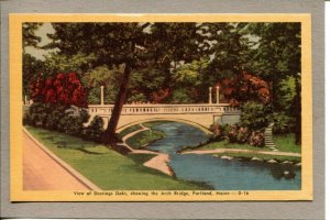  Postcard ME Portland Deerings Oaks Arch Bridge Water Stream c1930's -558