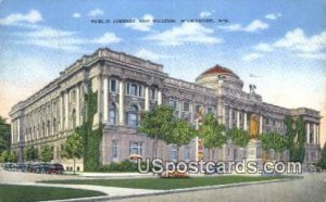 Public Library & Museum - MIlwaukee, Wisconsin WI  