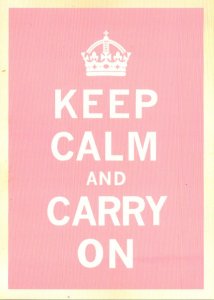 Military World War II Poster Keep Calm and Carry On Pink