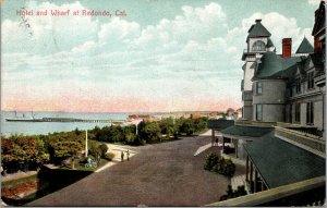 Vtg 1908 Hotel and Wharf at Redondo California Postcard