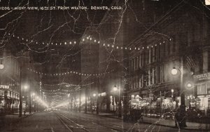 Vintage Postcard 1912 Night View 16th St. From Welton Denver Colorado CO