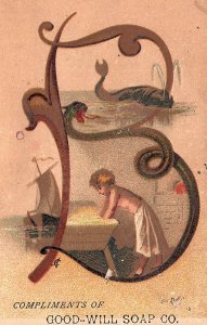 c1880 GOOD-WILL SOAP CO. ALPHABET LETTER B WHALE SHIP GIRL TRADE CARD Z1381