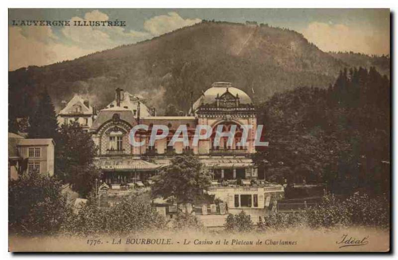 Old Postcard La Bourboule Casino and Plateau Charlannes