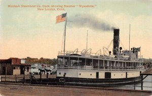 New London Connecticut Montauk Steamboat Co Dock Steamer Wuandotte PC AA61856
