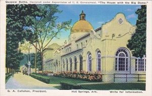 Quapaw Baths The House With The Big Dome G A Callaham President Write For Inf...