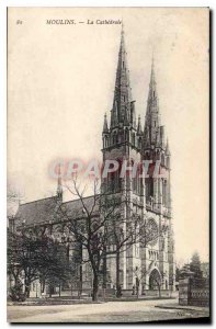 Old Postcard Moulins La Cathedrale