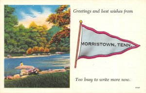 TN, Tennessee  MORRISTOWN PENNANT Greetings  HAMBLEN COUNTY  ca1940's Postcard