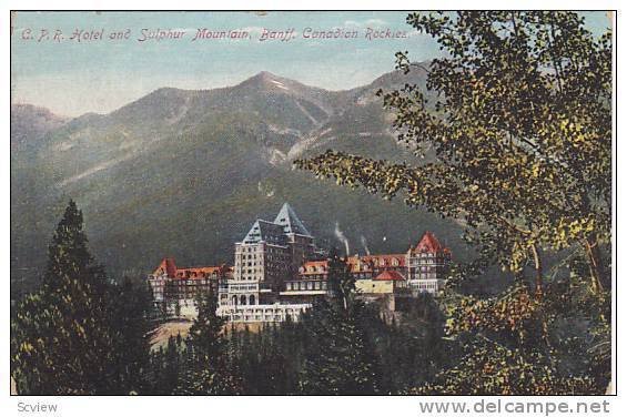 C.P.R. Hotel and Sulphur Mountain, Banff Canadian Rockies, Banff, Canada, 00-10s