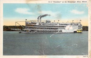 SS President On the Mississippi , Alton Illinois Ferry Boat Ship 