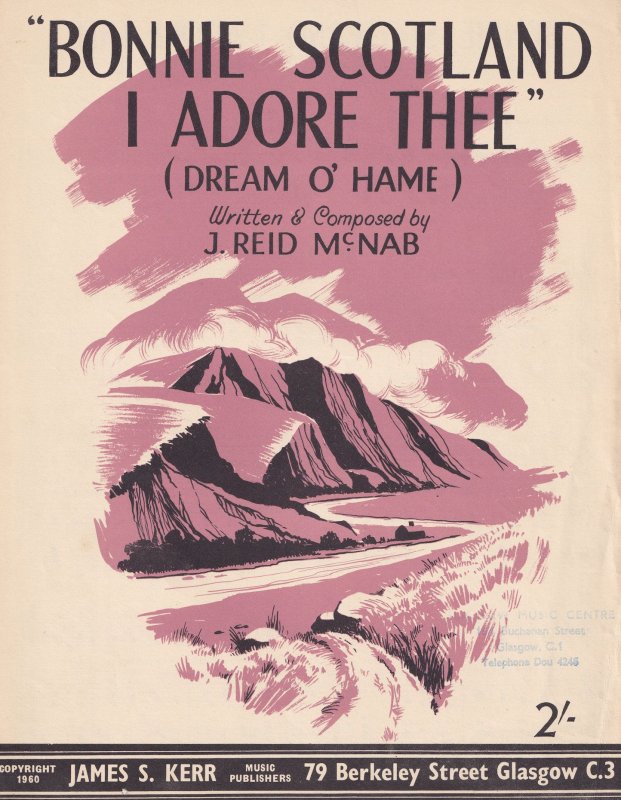 Bonnie Scotland I Adore Thee J Reid McNab 1960s Scottish Sheet Music