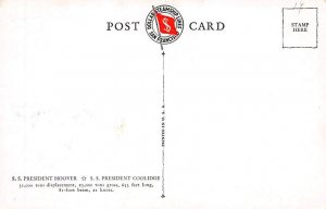 SS President Hoover SS President Coolidge Dollar SS Line Ship Postcard