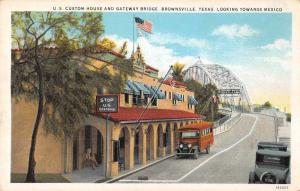 Brownsville Texas US Custom House Gateway Bridge Antique Postcard J79981