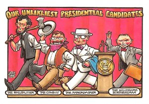 Our Unlikliest, Presidential Candidates  