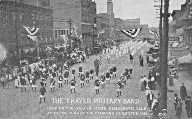 CANTON OH~THAYER MILITARY BAND-YOUNG MENS DEMOCRATIC CLUB-1910 CAMPAIGN POSTCARD