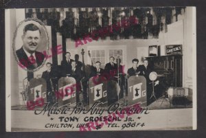 Chilton WISCONSIN RPPC c1930s ADVERTISING Tony Groeschl ORCHESTRA Dance Band KB